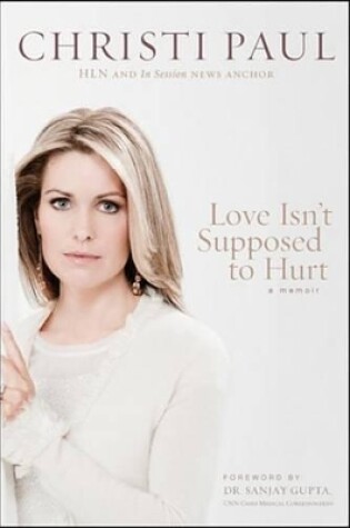 Cover of Love Isn't Supposed to Hurt