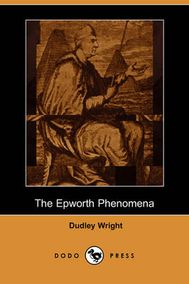 Book cover for The Epworth Phenomena (Dodo Press)