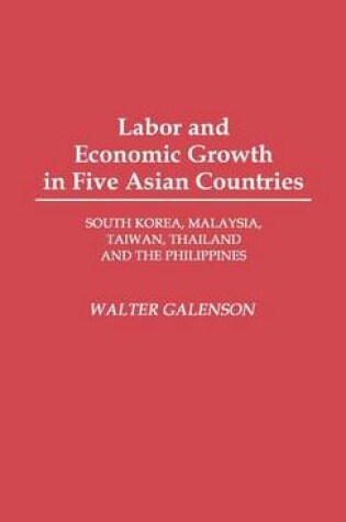 Cover of Labor and Economic Growth in Five Asian Countries