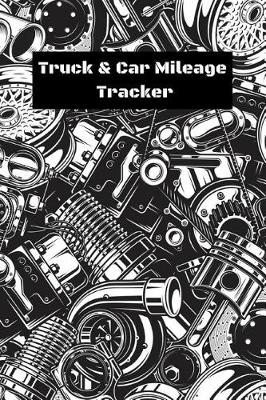 Book cover for Truck & Car Mileage Tracker