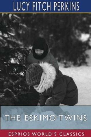 Cover of The Eskimo Twins (Esprios Classics)