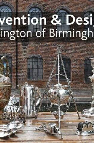 Cover of Invention & design: Elkington of Birmingham