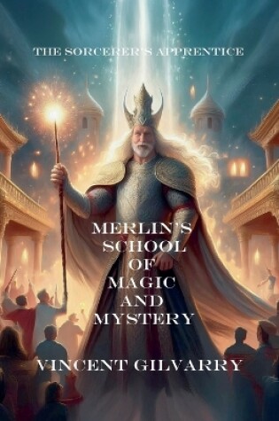 Cover of Merlin's School of Magic and Mystery