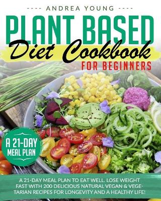 Book cover for Plant Based Diet Cookbook for Beginners