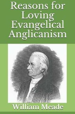 Cover of Reasons for Loving Evangelical Anglicanism