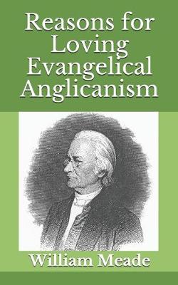 Book cover for Reasons for Loving Evangelical Anglicanism