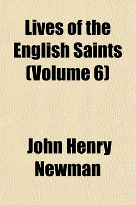 Book cover for Lives of the English Saints (Volume 6)