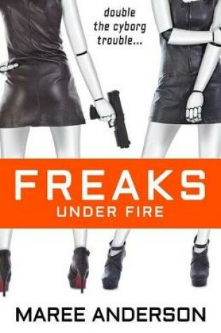 Cover of Freaks Under Fire