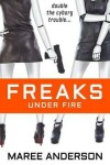 Book cover for Freaks Under Fire