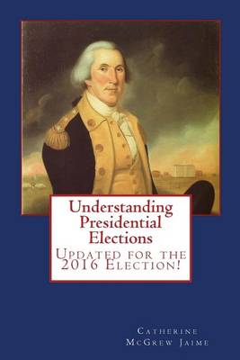 Book cover for Understanding Presidential Elections