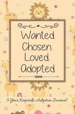 Cover of Wanted Chosen Loved Adopted