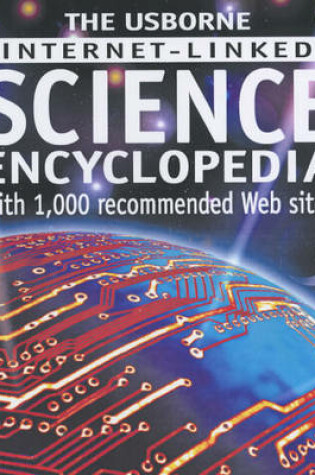 Cover of The Usborne Internet-linked Science Encyclopedia