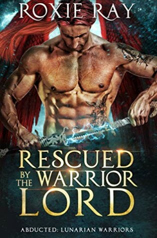 Cover of Rescued By The Warrior Lord