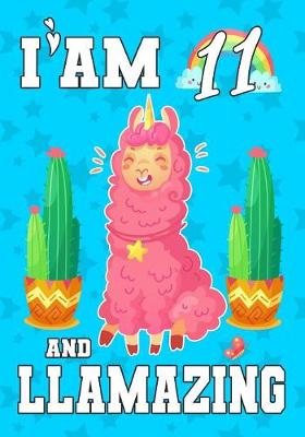 Book cover for I'am 11 And Llamazing