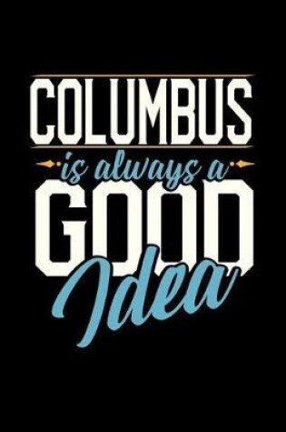 Cover of Columbus Is Always a Good Idea