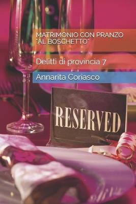 Book cover for Matrimonio Con Pranzo Al Boschetto