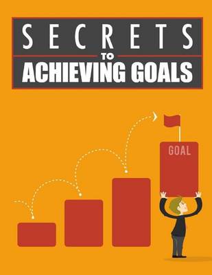 Book cover for Secrets to Achieving Goals