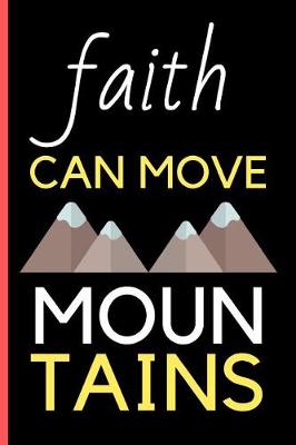 Book cover for Faith Can Move Mountains