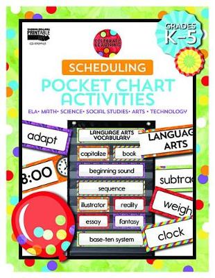 Book cover for Celebrate Learning Scheduling Pocket Chart Activities