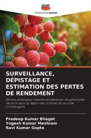 Cover of Surveillance, Dépistage Et Estimation Des Pertes de Rendement