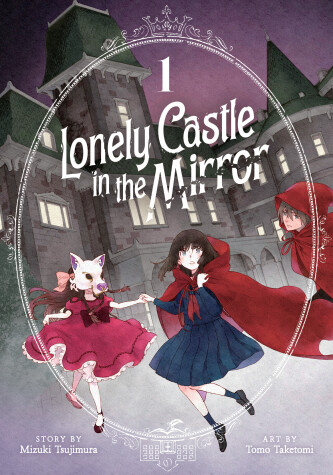 Book cover for Lonely Castle in the Mirror (Manga) Vol. 1