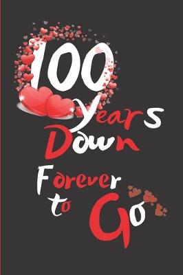 Book cover for 100 Years Down Forever to Go