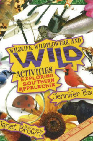 Cover of Wildlife, Wildflowers, and Wild Activities