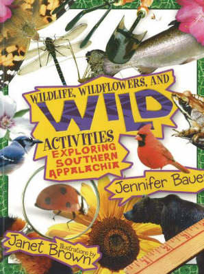 Book cover for Wildlife, Wildflowers, and Wild Activities