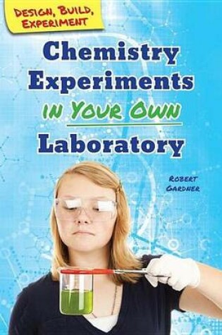 Cover of Chemistry Experiments in Your Own Laboratory