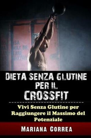 Cover of Dieta Senza Glutine Per Il Crossfit