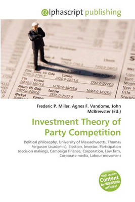 Book cover for Investment Theory of Party Competition