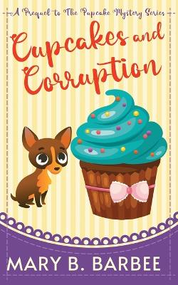 Cover of Cupcakes and Corruption