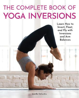 Book cover for The Complete Book of Yoga Inversions