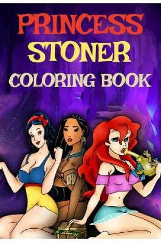 Cover of Princess Stoner Coloring Book
