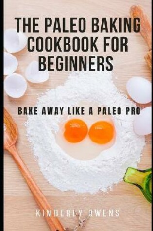 Cover of The Paleo Baking Cookbook for Beginners