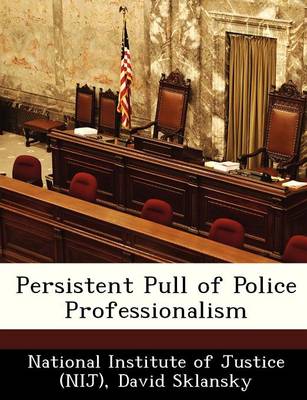 Book cover for Persistent Pull of Police Professionalism