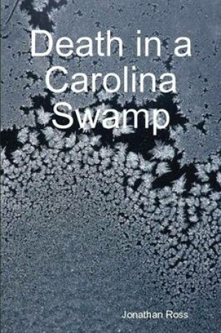 Cover of Death in a Carolina Swamp