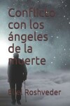 Book cover for Conflicto con los ángeles de la muerte