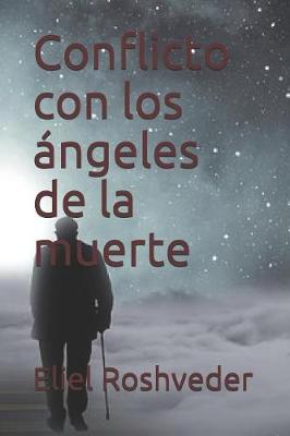 Cover of Conflicto con los ángeles de la muerte