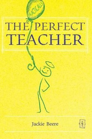 Cover of The (Practically) Perfect Teacher