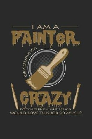 Cover of I am a crazy painter