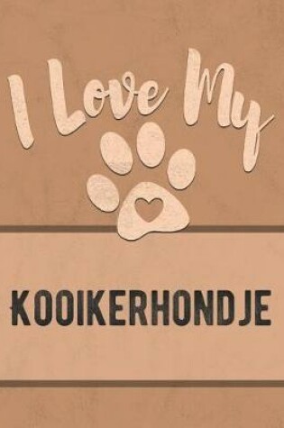 Cover of I Love My Kooikerhondje