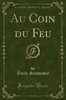 Book cover for Au Coin Du Feu (Classic Reprint)