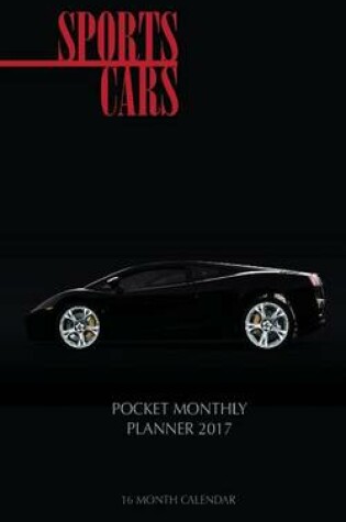 Cover of Sports Cars Pocket Monthly Planner 2017