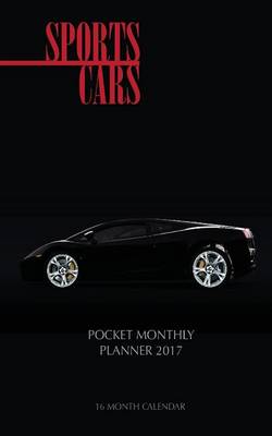 Book cover for Sports Cars Pocket Monthly Planner 2017