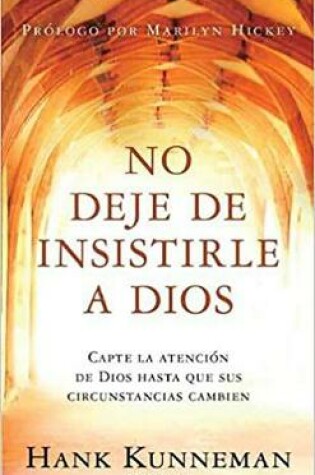 Cover of No Deje de Insistirle a Dios - Pocket Book
