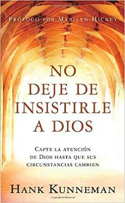 Book cover for No Deje de Insistirle a Dios - Pocket Book