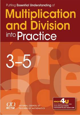 Book cover for Putting Essential Understanding of Multiplication and Division into Practice in Grades 3-5