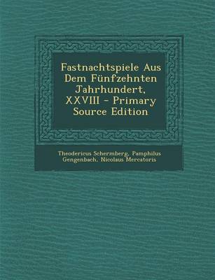 Book cover for Fastnachtspiele Aus Dem Funfzehnten Jahrhundert, XXVIII