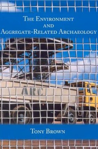 Cover of Environment and Aggregate-Related Archaeology